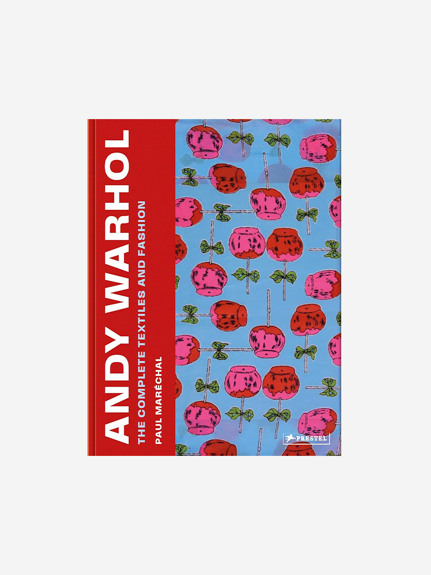 Andy Warhol: The Complete Textiles and Fashion
